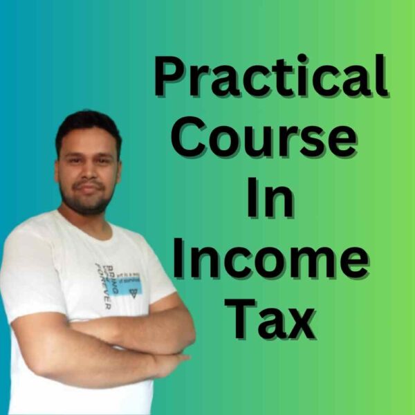 Practical Course In Income Tax